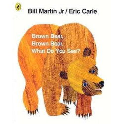 Brown Bear Brown Bear What do you See ? PB