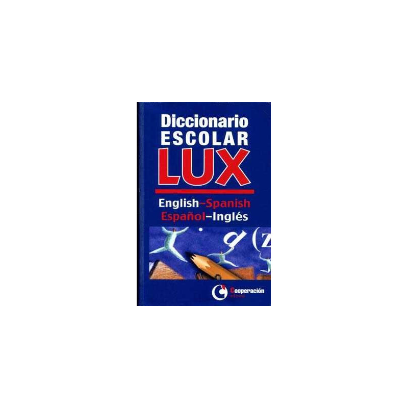 Diccionario escolar Lux English - Spanish vv