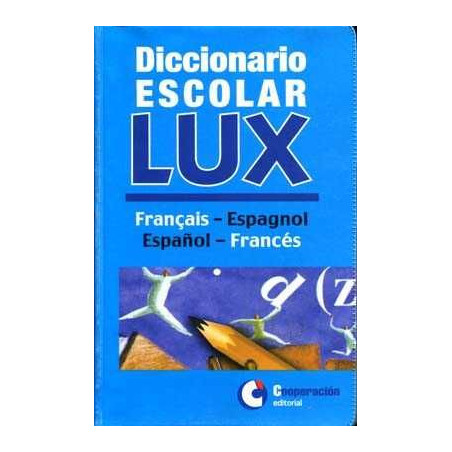 Diccionario escolar Lux Francais - Espagnol vv