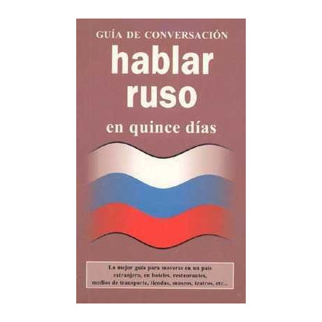 Guia de Conversacion Hablar Ruso en 15 Dias