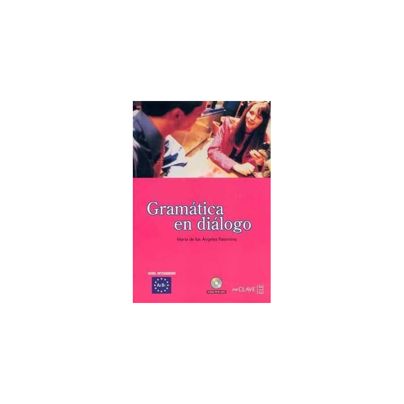 Gramatica en Dialogo A2-B1 Intermedio + cd audio