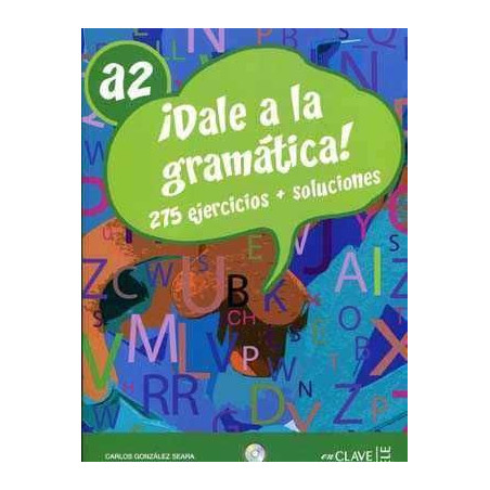 Dale a la Gramática A2 + Cd audio 275 ejer. + soluciones