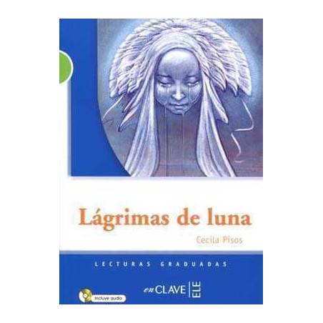 Lagrimas de Luna + cd audio nivel 2