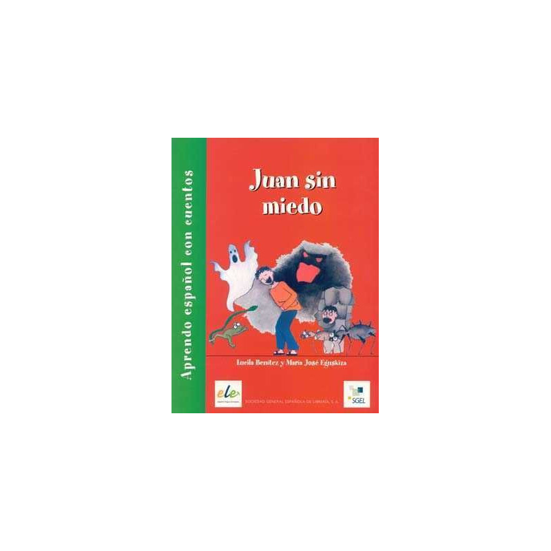 Aprendo Español con Cuentos : Juan sin Miedo