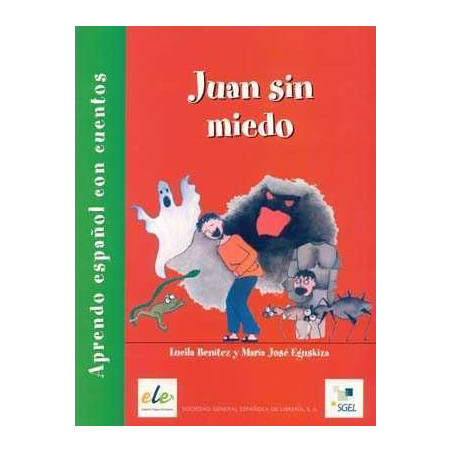 Aprendo Español con Cuentos : Juan sin Miedo