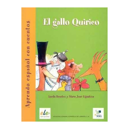 Aprendo Español con Cuentos : Gallo Quirico