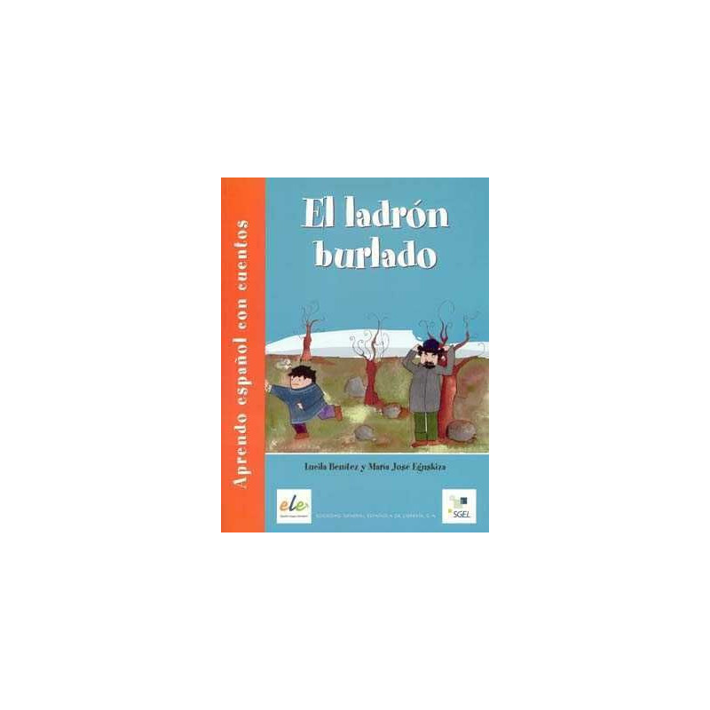 Aprendo Español con Cuentos : Ladron Burlado