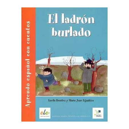 Aprendo Español con Cuentos : Ladron Burlado