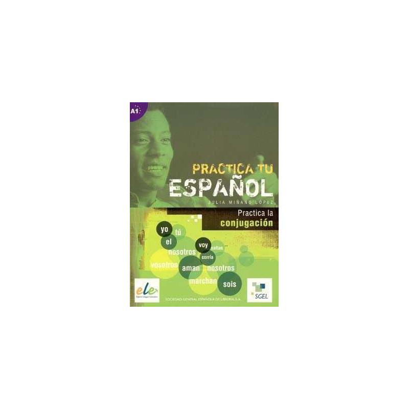 Practica tu Español  Conjugacion A1