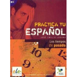 Practica tu Español : Problemas con el uso del Pasado B1