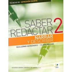 Saber Redactar 2 : Narrar y Describir