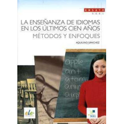 Enseñanza de Idiomas en los Ultimos Cien Años:Metodos y Enfoques