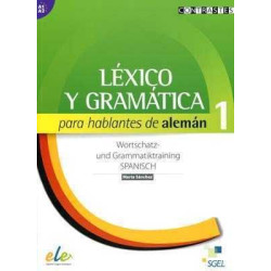 Lexico y Gramatica para Hablantes de Aleman 1 (A1-A2)