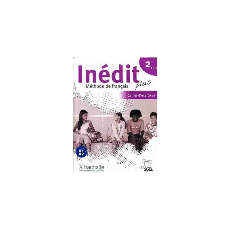 Inédit plus 2 ESO A1- A2 Cahier de l´Eleve + 2 Tes Delf