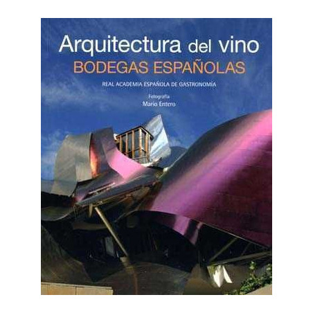 Arquitectura del Vino Bodegas Españolas Español Ingles Bilingüe