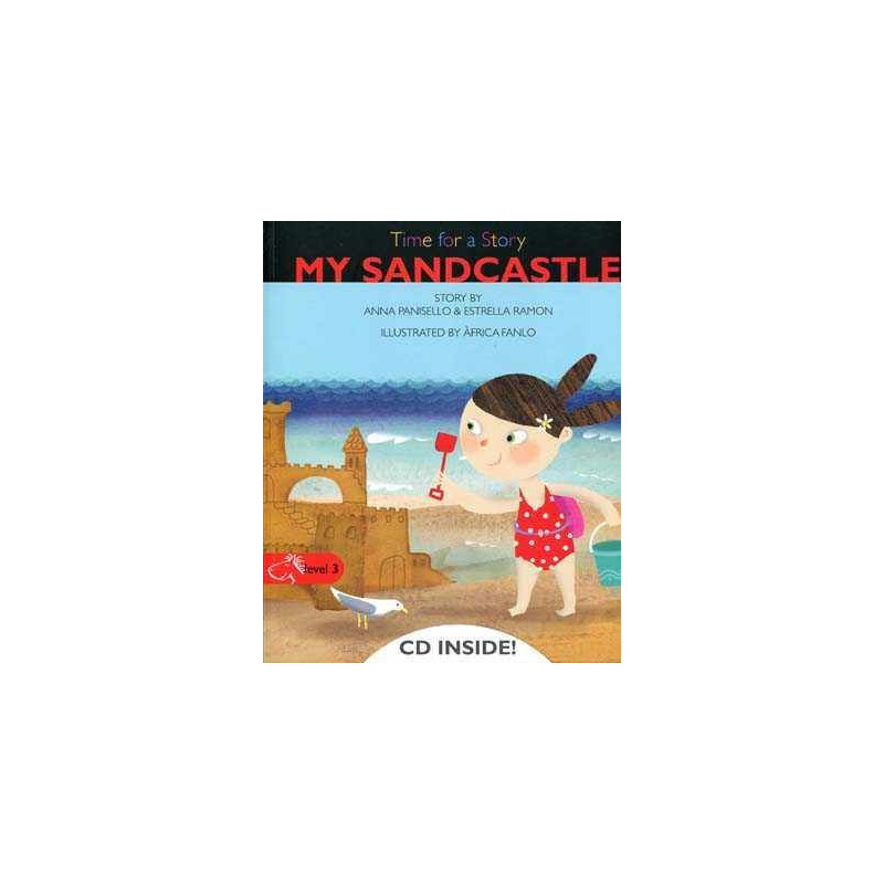 Time for a Story : My Sandcastle + cd audio level 3