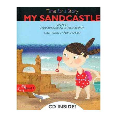 Time for a Story : My Sandcastle + cd audio level 3