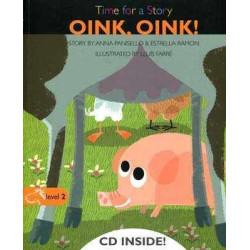 Time for a Story : Oink, Oink !+ cd audio  level 2