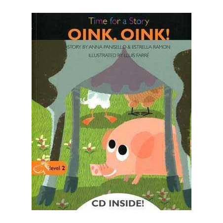 Time for a Story : Oink, Oink !+ cd audio  level 2