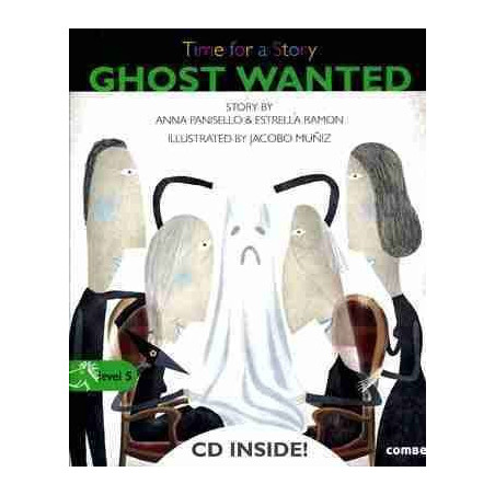 Time for a Story : Ghost Wanted + CD audio level 5