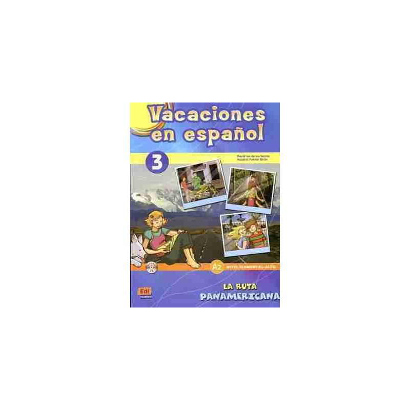 Vacaciones en Español 3 Elemental A2 + cd audio / Ruta Panamericana