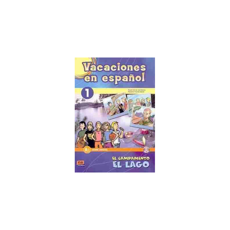 Vacaciones en Español 1 Inicial A1 + cd audio / Campamento el Lago