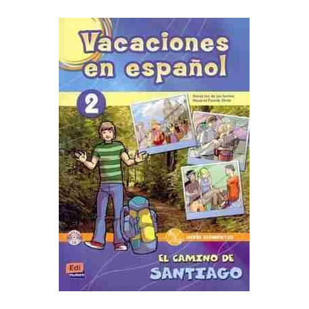 Vacaciones en Español 2 Elemental A1/A2 + cd audio / Camino de Santiago