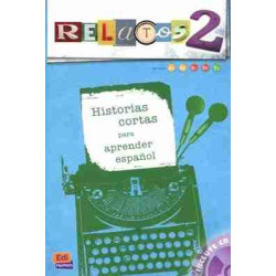 Relatos 2  Historias cortas para Aprender Español A1 - C1 + Cd audio