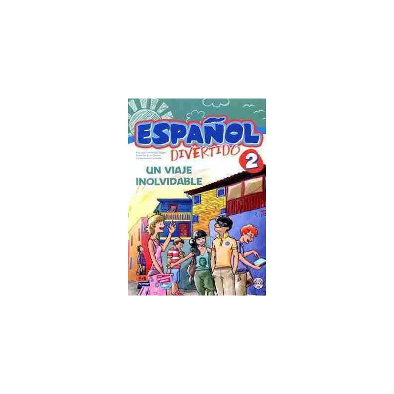 Español Divertido 2 . Un viaje Inolvidable