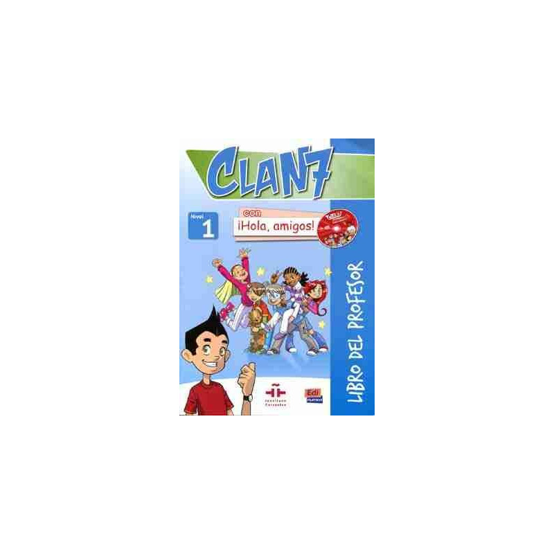 Clan 7 con Hola Amigos 1 Profesor + Cd - rom + Cd audio