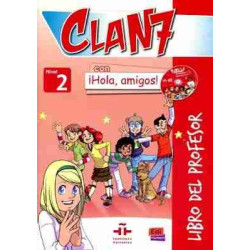 Clan 7 con Hola Amigos Nivel 2 ( Libro Profesor )