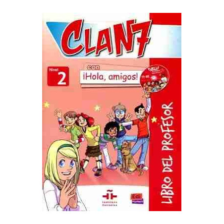 Clan 7 con Hola Amigos Nivel 2 ( Libro Profesor )