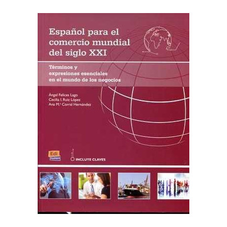 Español para el Comercio Mundial del Siglo XXI B2-C1 Claves