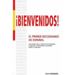 ¡ Bienvenidos ! Primer Diccionario de Español