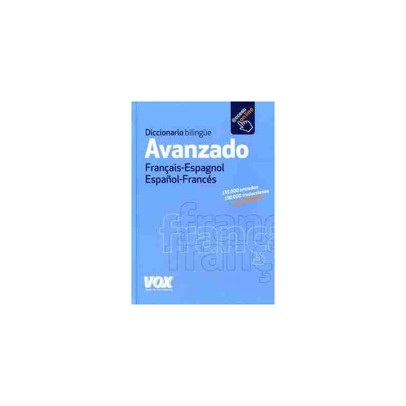 Diccionario Avanzado Frances - Español / Español - Frances