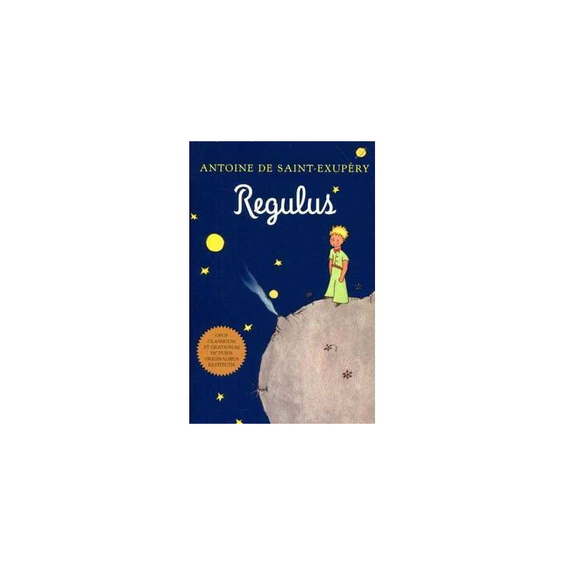 Regulus Petit Prince latin Principito