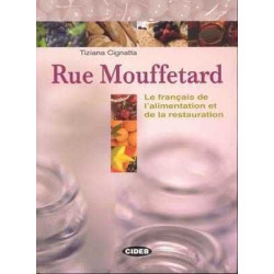 Rue Mouffetard Francais Alimentation et Restauration + lexique + cd audio