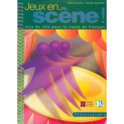 Jeux en Scene :Jeux de Role pour la Classe de Français fotocopiable