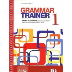 Grammar Trainer 1 Beginner - Elementary A1 - A2 Photocopiable