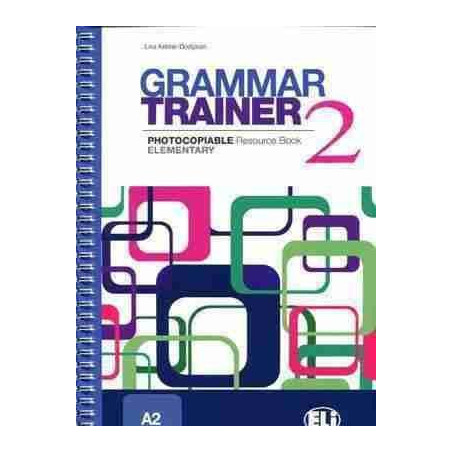 Grammar Trainer 2 Elementary  A2 Photocopiable