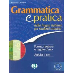 Grammatica e Pratica della Lingua Italiana per Studenti Stranieri