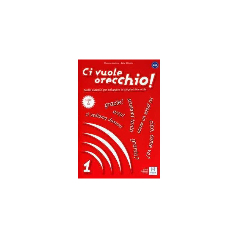 Ci Vuole Orecchio 1 A1/A2 + cd audio