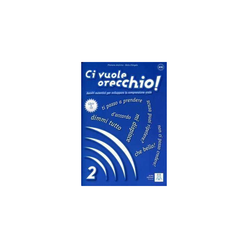 Ci Vuole Orecchio 2 A2/B1 + cd audio