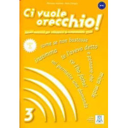 Ci Vuole Orecchio 3 B2/C1 + cd audio