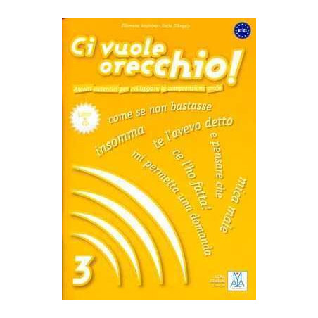 Ci Vuole Orecchio 3 B2/C1 + cd audio