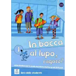 In Bocca al Lupo 1 A1/A2 Libro dello Studente