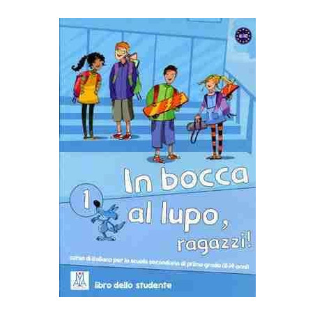 In Bocca al Lupo 1 A1/A2 Libro dello Studente