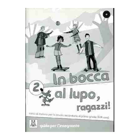 In Bocca Al Lupo 2 A2 Guida per l' Insignant