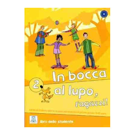 In Bocca Al Lupo 2 A2 Libro dello Studente + Cd Audio