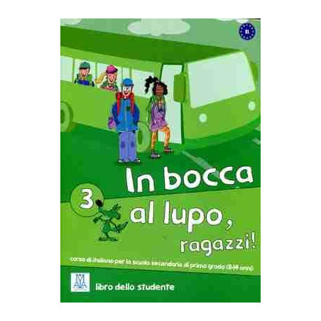 In Bocca Al Lupo 3 B1 Libro dello Studente + Cd Audio